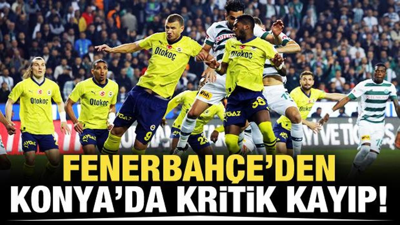 Fenerbahçe'den Konya'da kritik kayıp!