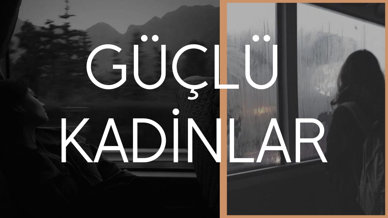 Güçlü görünen ve kendine yetebilen tüm kadınlara gelsin