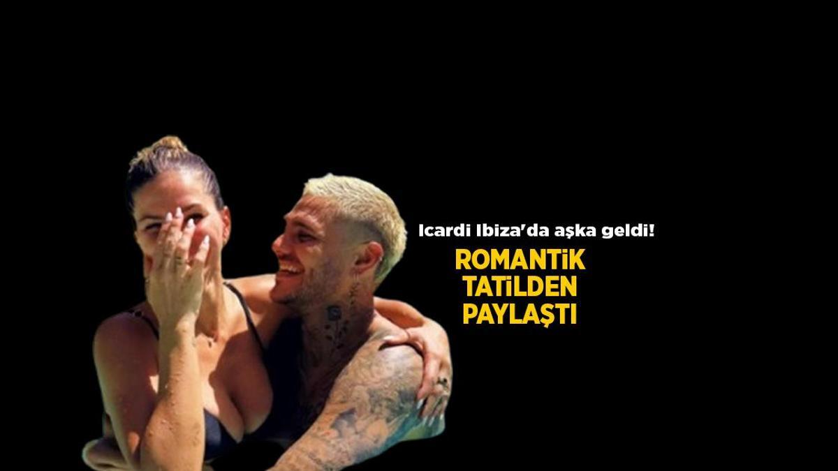 Ibiza’da romantik tatil! Icardi ve China Suarez’den aşk dolu pozlar