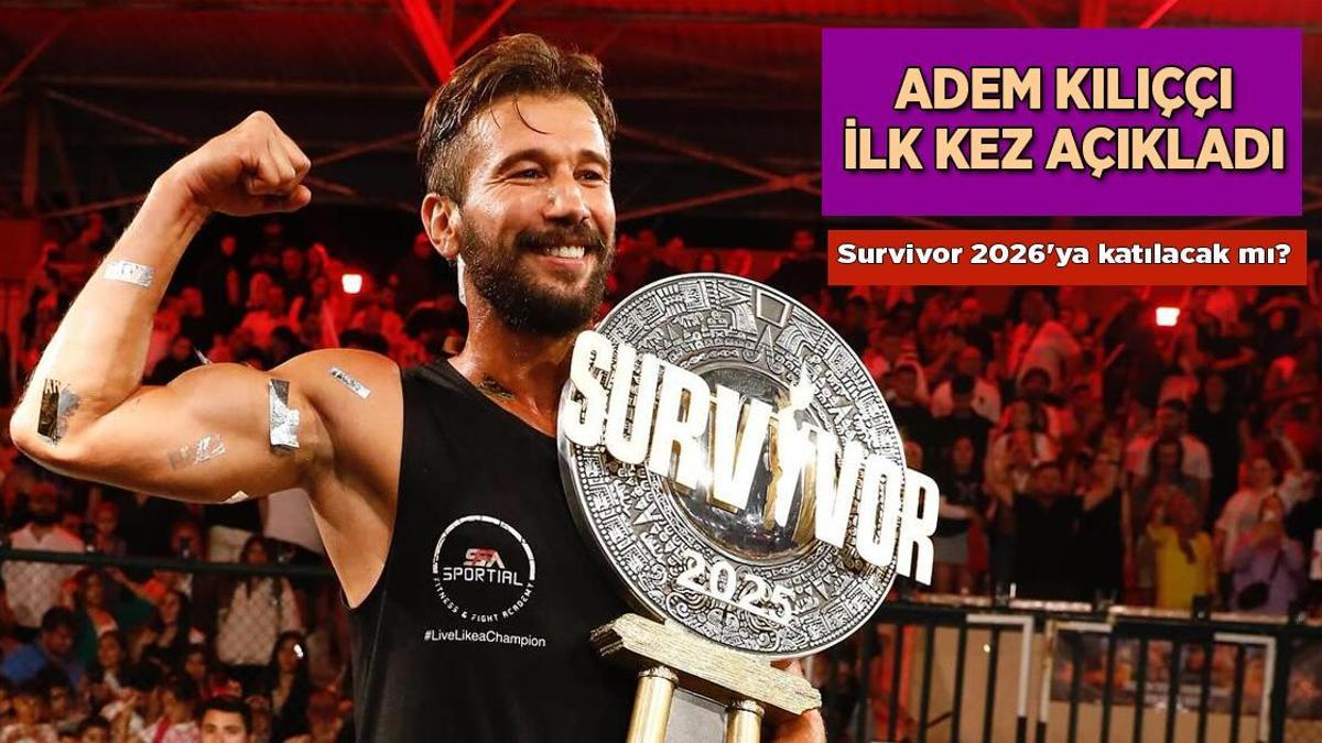 Survivor 2026’ya katılacak mı? Adem Kılıççı ilk kez açıkladı