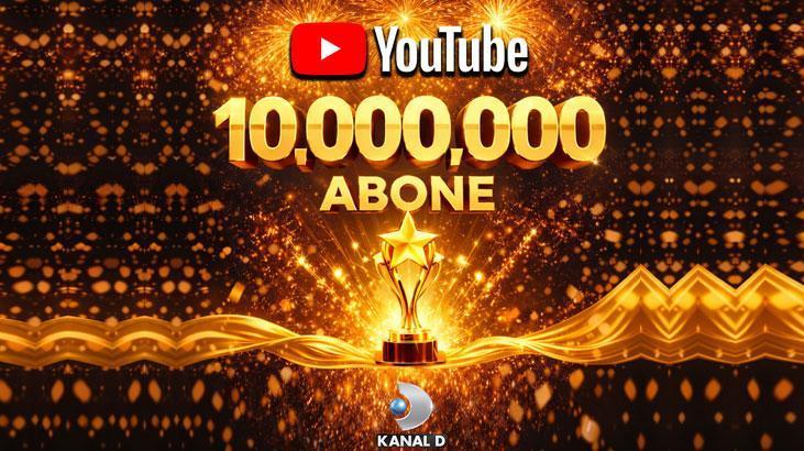 Kanal D YouTube’da 10 milyon aboneye ulaştı